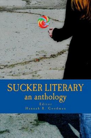 Cover of Sucker Literary an Anthology