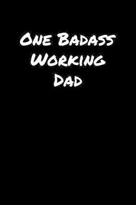 Book cover for One Badass Working Dad