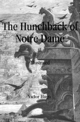 Cover of The Hunchback of Notre Dame: Illustrated