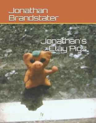 Book cover for Jonathan's Clay Pigs