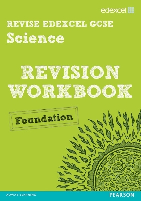 Cover of Revise Edexcel: Edexcel GCSE Science Revision Workbook - Foundation