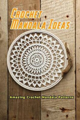 Cover of Crochet Mandala Ideas