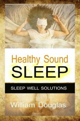 Cover of Healthy Sound Sleep