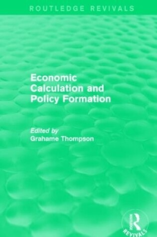 Cover of Economic Calculations and Policy Formation (Routledge Revivals)