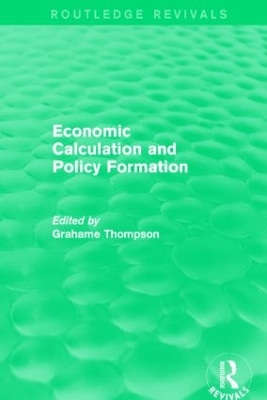 Book cover for Economic Calculations and Policy Formation (Routledge Revivals)