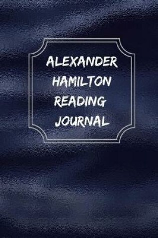 Cover of Alexander Hamilton Reading Journal