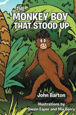 Cover of THE Monkey Boy That Stood Up