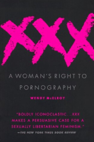 Cover of Xxx: a Woman's Right to Pornography