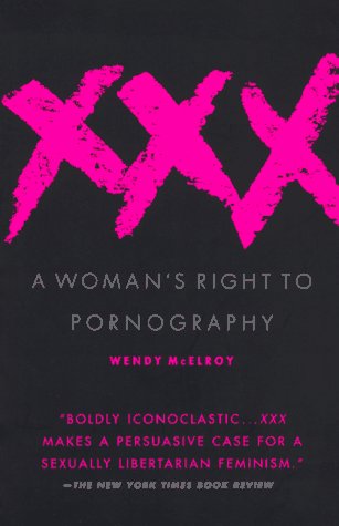 Book cover for Xxx: a Woman's Right to Pornography