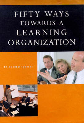 Book cover for 50 Ways Towards a Learning Organisation