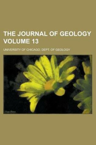 Cover of The Journal of Geology (Volume 13)