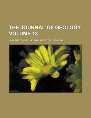 Book cover for The Journal of Geology (Volume 13)