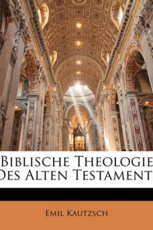 Cover of Biblische Theologie Des Alten Testaments