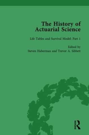 Cover of The History of Actuarial Science Vol I