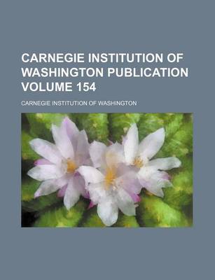 Book cover for Carnegie Institution of Washington Publication Volume 154