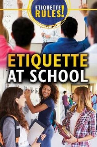 Cover of Etiquette at School