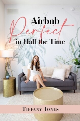 Cover of Airbnb Perfect in Half the Time