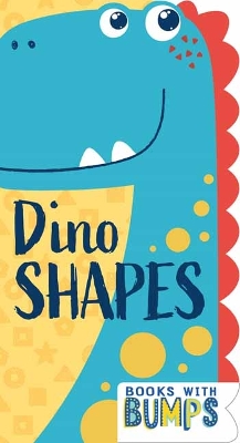 Book cover for Books with Bumps: Dino Shapes