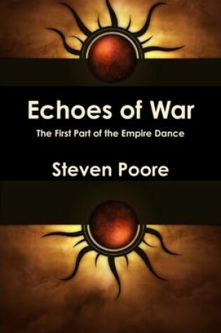 Cover of Echoes of War: The First Part of the Empire Dance