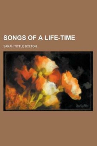 Cover of Songs of a Life-Time