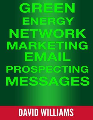 Book cover for Green Energy Network Marketing MLM Email Prospecting Messages