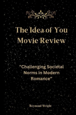 Cover of The Idea of You Movie Review