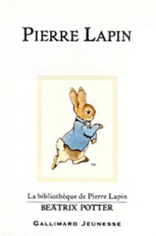 Cover of Pierre Lapin (The Tale of Peter Rabbit)