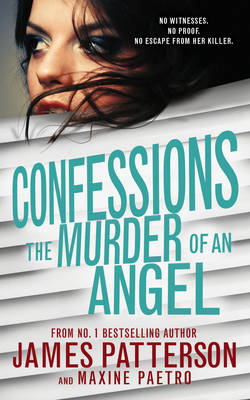 The Murder of an Angel by James Patterson, Maxine Paetro