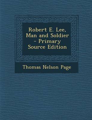 Book cover for Robert E. Lee, Man and Soldier