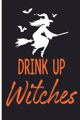 Book cover for Drink Up Witches