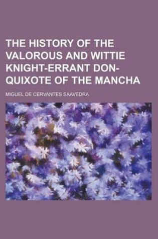 Cover of The History of the Valorous and Wittie Knight-Errant Don-Quixote of the Mancha