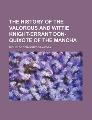 Book cover for The History of the Valorous and Wittie Knight-Errant Don-Quixote of the Mancha