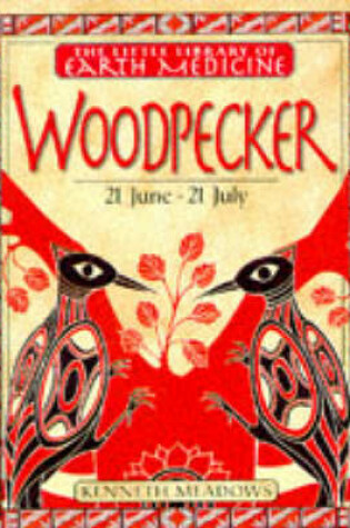 Cover of Little Earth Medicine:  4 Woodpecker