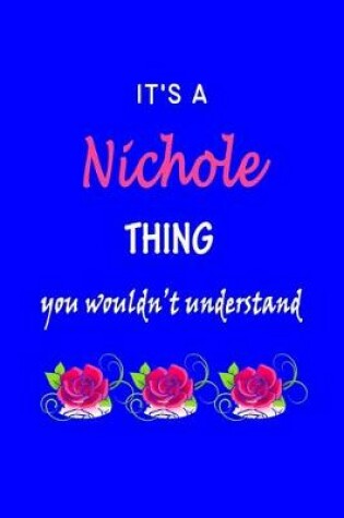 Cover of It's A Nichole Thing You Wouldn't Understand