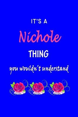 Book cover for It's A Nichole Thing You Wouldn't Understand