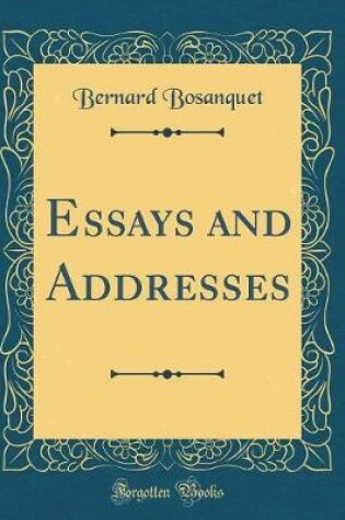 Cover of Essays and Addresses (Classic Reprint)