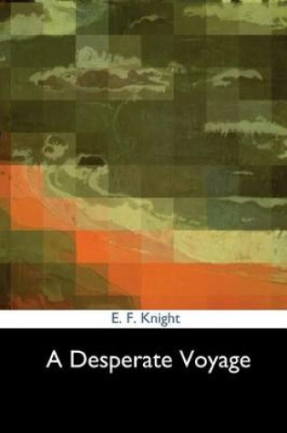 Cover of A Desperate Voyage