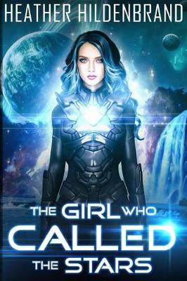 Book cover for The Girl Who Called The Stars