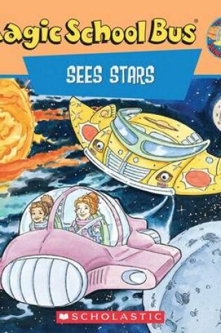 Cover of Scholastic's the Magic School Bus Sees Stars