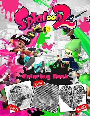 Book cover for Splatoon 2 Lines Spirals Hearts Coloring Book