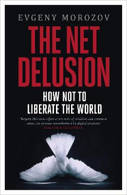 Book cover for The Net Delusion