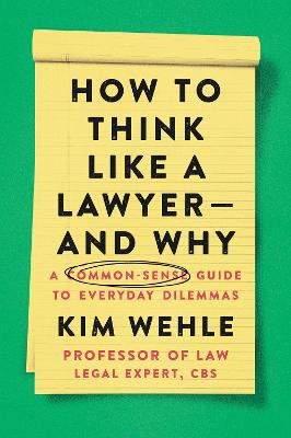 Book cover for How to Think Like a Lawyer--And Why