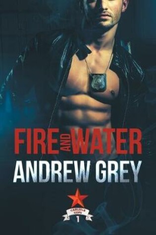 Cover of Fire and Water Volume 1