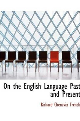 Cover of On the English Language Past and Present