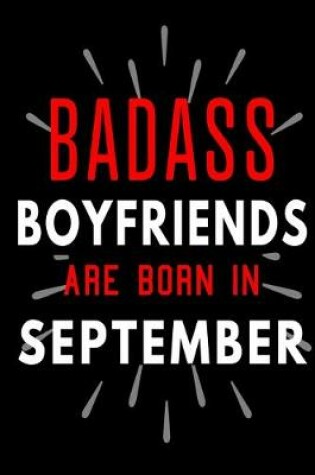 Cover of Badass Boyfriends Are Born In September