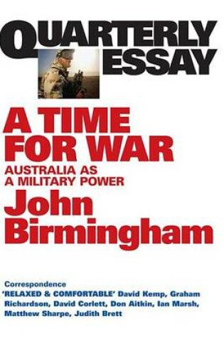 Cover of Quarterly Essay 20 a Time for War