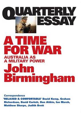 Book cover for Quarterly Essay 20 a Time for War