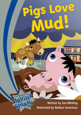 Book cover for Bright Sparks: Pigs Love Mud