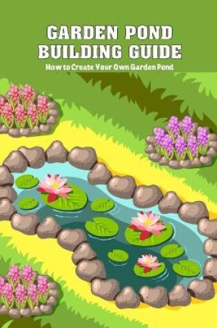 Cover of Garden Pond Building Guide