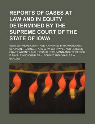 Book cover for Reports of Cases at Law and in Equity Determined by the Supreme Court of the State of Iowa (Volume 189)